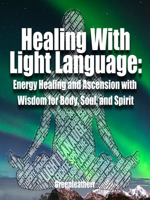 cover image of Healing With Light Language